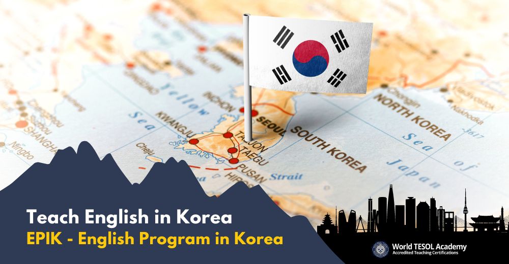 EPIK Spring Term 2024 Teach English in South Korea World TESOL Academy